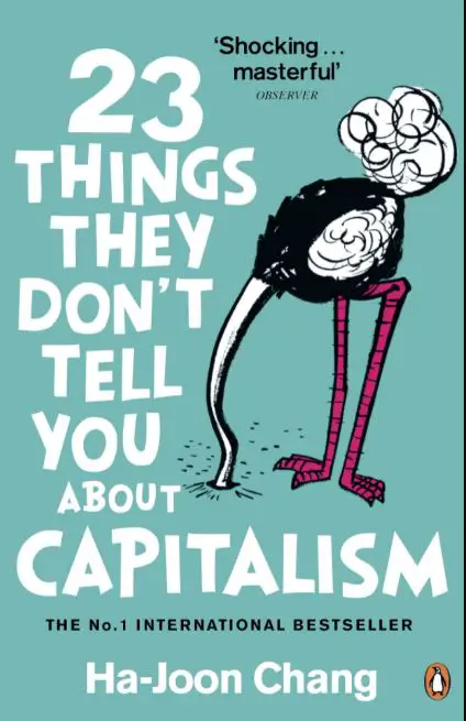 23 dingen die ze je niet vertellen over kapitalisme door Ha-Joon Chang