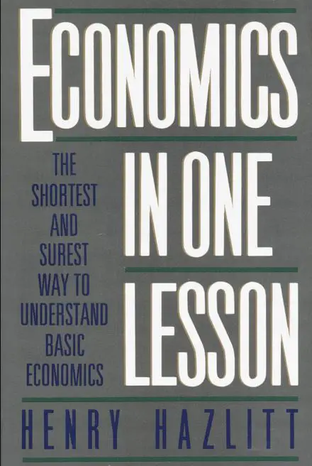 Economie in één les: de kortste en veiligste manier om basis-economie te begrijpen door Henry Hazlitt